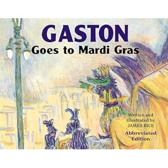 Gaston Goes to Mardi Gras Book